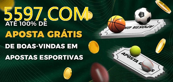 5597.COMbet Ate 100% de Aposta Gratis